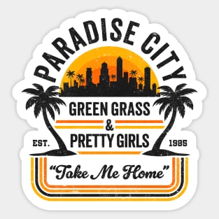 Paradise City: Green Grass & Pretty Girls - 80's Rock Nostalgia Sticker